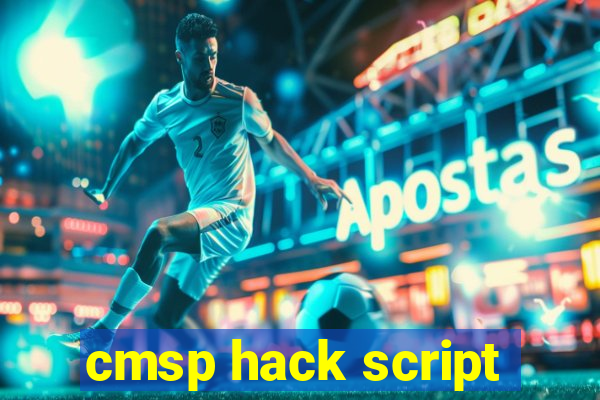 cmsp hack script